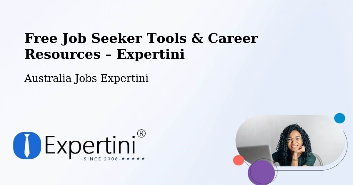 Free Job Seeker Tools & Career Resources – Point Vernon - Point Vernon, Australia Jobs Expertini