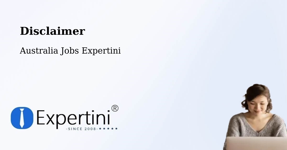 Disclaimer – Point Vernon - Australia Jobs Expertini