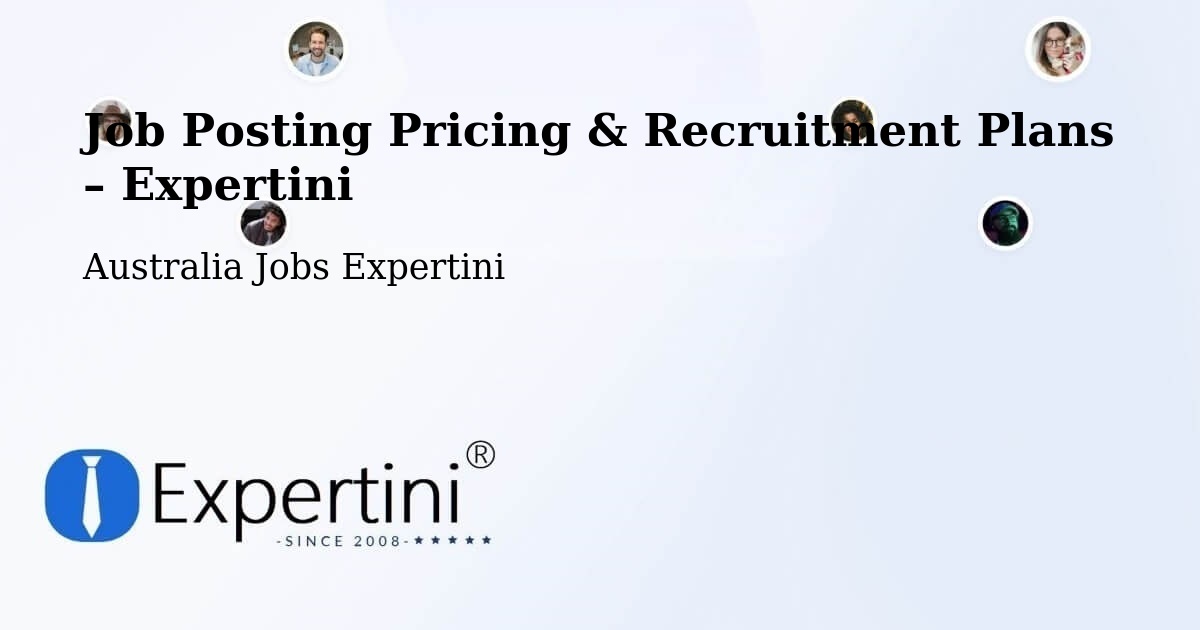 Job Posting Pricing & Recruitment Plans – Point Vernon - Point Vernon, Australia Jobs Expertini